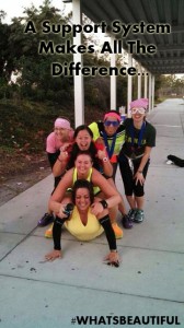 My running girls are there for me, and I wouldn't trade them for the world. 